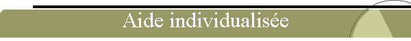 Aide individualise